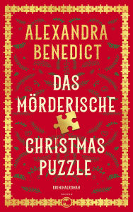 Title: Das mörderische Christmas Puzzle: Kriminalroman, Author: Alexandra Benedict