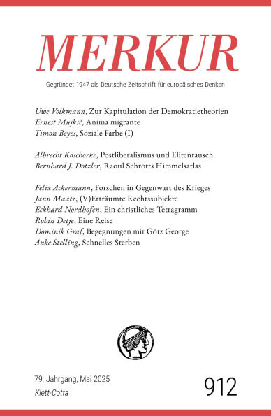MERKUR 5/2025, Jg.79: Nr. 912, Heft 05, Mai 2025