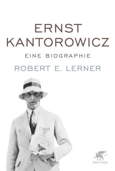 Ernst Kantorowicz: Eine Biographie