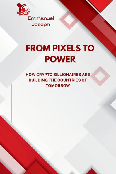 From Pixels to Power, How Crypto Billionaires Are Building the Countries of Tomorrow