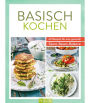 Basisch kochen: 60 Rezepte für eine gesunde Säure-Basen-Balance