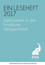 Debütanten in der Frankfurter Verlagsanstalt: Einleseheft 2017