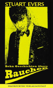 Title: Zehn Geschichten übers Rauchen, Author: Stuart Evers