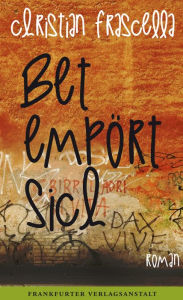 Title: Bet empört sich, Author: Christian Frascella