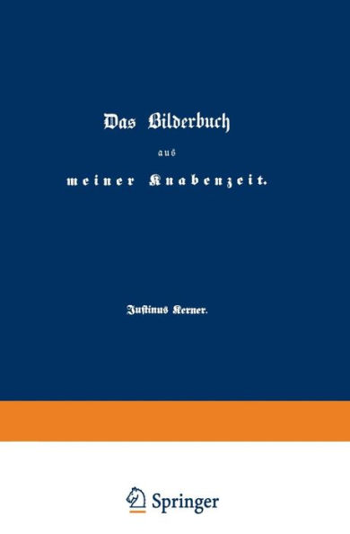 Das Bilderbuch aus meiner Knabenzeit: Erinnerungen aus den Jahren 1786 bis 1804