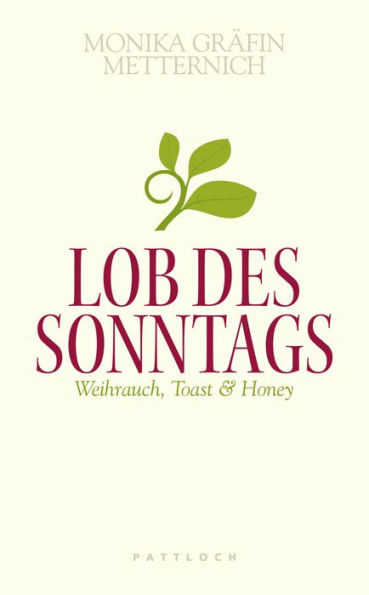 Lob des Sonntags: Weihrauch, Toast und Honey