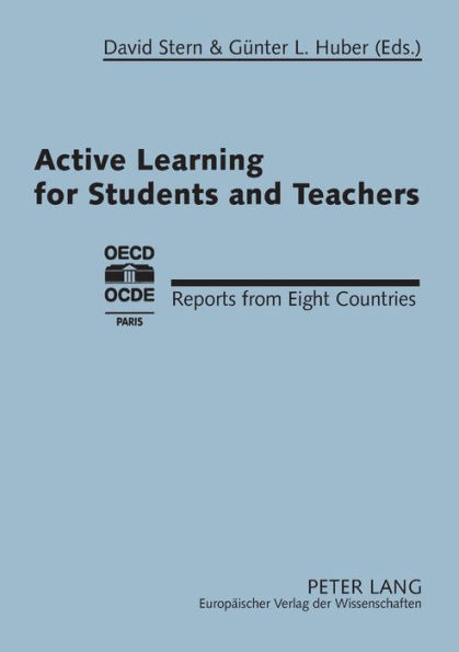 Active Learning for Students and Teachers: Reports from Eight Countries