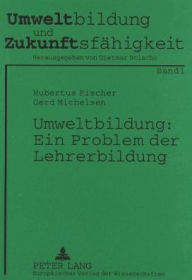 Title: Umweltbildung: Ein Problem der Lehrerbildung: Eine Untersuchung zum Stand der 