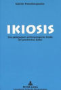 Ikiosis: Eine paedagogisch-anthropologische Studie der griechischen Kultur