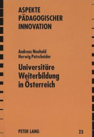 Title: Universitaere Weiterbildung in Oesterreich, Author: Andreas Neuhold