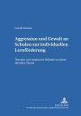 Aggression und Gewalt an Schulen zur individuellen Lernfoerderung: Theorien und empirische Befunde zu einem aktuellen Thema