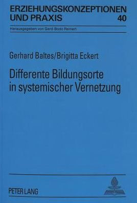 Differente Bildungsorte in systemischer Vernetzung: Eine Antwort auf das Problem der funktionellen Differenzierung in der Kooperation zwischen Jugendarbeit und Schule