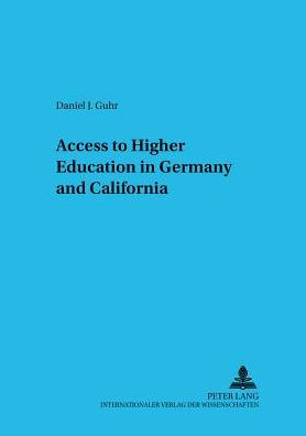 Access to Higher Education in Germany and California