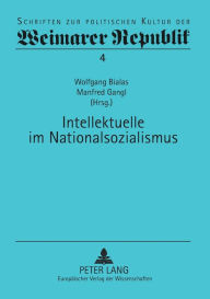 Title: Intellektuelle im Nationalsozialismus, Author: Wolfgang Bialas