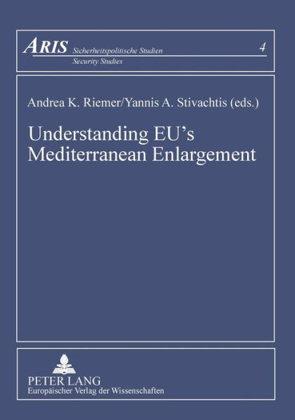 Understanding EU's Mediterranean Enlargement: The English School and the Expansion of Regional International Societies