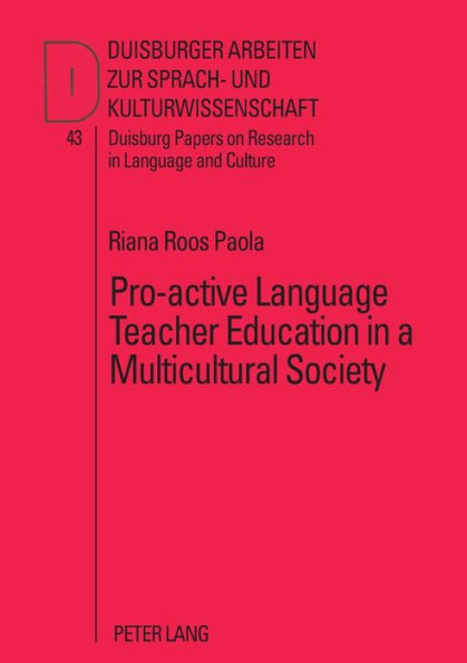 Pro-active Language Teacher Education in a Multicultural Society