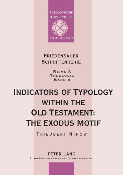 Indicators of Typology within the Old Testament: The Exodus Motif