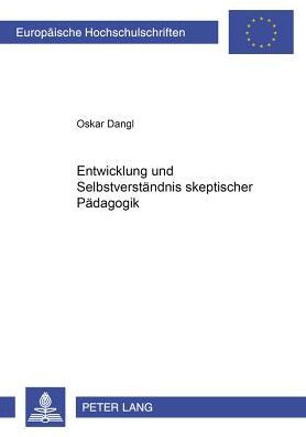 Entwicklung und Selbstverstaendnis skeptischer Paedagogik