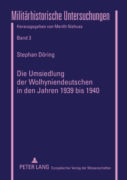 Die Umsiedlung der Wolhyniendeutschen in den Jahren 1939 bis 1940