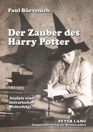 Der Zauber des Harry Potter: Analyse eines literarischen Welterfolgs