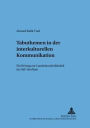 Tabuthemen in der interkulturellen Kommunikation: Ein Beitrag zur Landeskundedidaktik im DaF-Studium