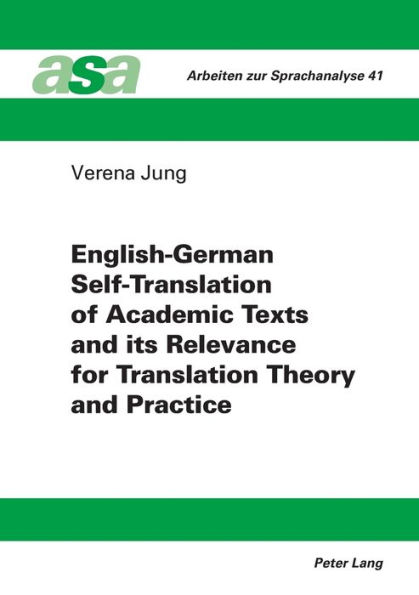 English-German Self-Translation of Academic Texts and its Relevance for Translation Theory and Practice