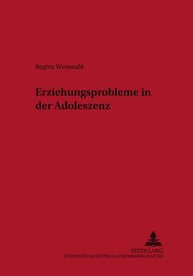 Erziehungsprobleme in der Adoleszenz