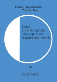 Title: Form und Funktion sprachlicher Wiederholungen, Author: Thorsten Mau