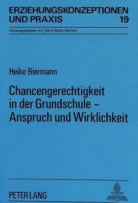 Chancengerechtigkeit in der Grundschule - Anspruch und Wirklichkeit
