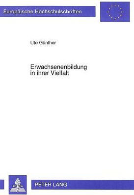 Erwachsenenbildung in ihrer Vielfalt: Eine Studie zur Geschichte der Erwachsenenbildung in der Stadt Essen