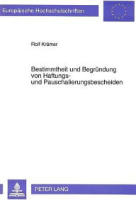 Title: Bestimmtheit und Begruendung von Haftungs- und Pauschalierungsbescheiden, Author: Rolf Kramer