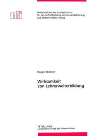 Title: Wirksamkeit von Lehrerweiterbildung: Empirische Untersuchung zur Weiterbildungsmassnahme 