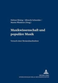 Title: Musikwissenschaft und populaere Musik: Versuch einer Bestandsaufname, Author: Musikwissenschaftliches Institut