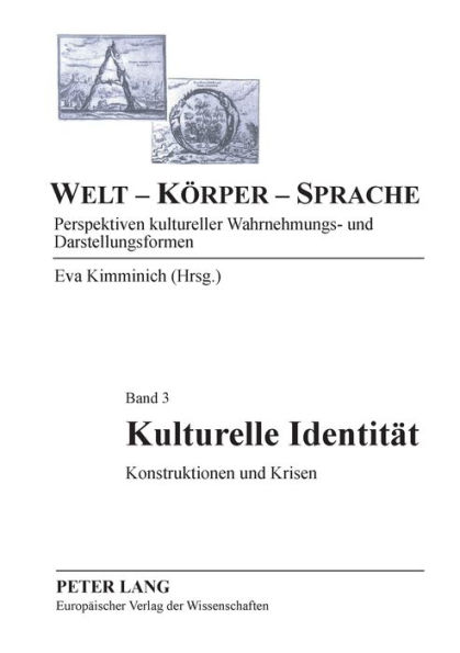 Kulturelle Identitaet: Konstruktionen und Krisen