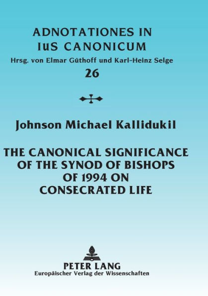 The Canonical Significance of the Synod of Bishops of 1994 on Consecrated Life: From the "Lineamenta" to the "Vita consecrata"