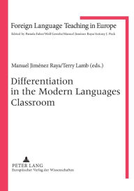 Title: Differentiation in the Modern Languages Classroom, Author: Manuel Jiménez Raya