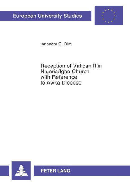 Reception of Vatican II in Nigeria/Igbo Church with Reference to Awka Diocese