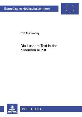 Die Lust am Text in der bildenden Kunst
