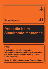 Title: Prosodie beim Simultandolmetschen, Author: Barbara Ahrens