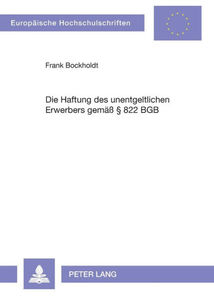 Die Haftung des unentgeltlichen Erwerbers gemaeß § 822 BGB