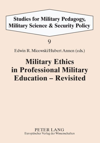 Military Ethics in Professional Military Education - Revisited