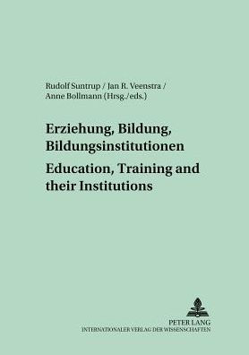 Erziehung, Bildung, Bildungsinstitutionen - Education, Training and their Institutions