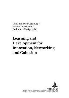 Learning and Development for Innovation, Networking and Cohesion