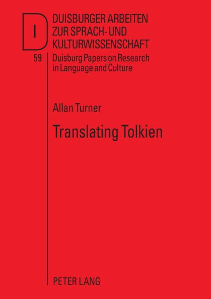 Translating Tolkien: Philological Elements in "The Lord of the Rings"