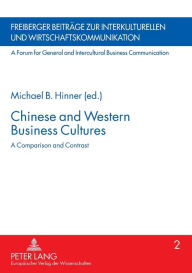 Title: Chinese and Western Business Cultures: A Comparison and Contrast, Author: Michael B. Hinner