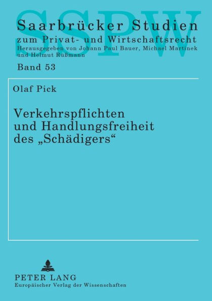 Verkehrspflichten und Handlungsfreiheit des «Schaedigers»