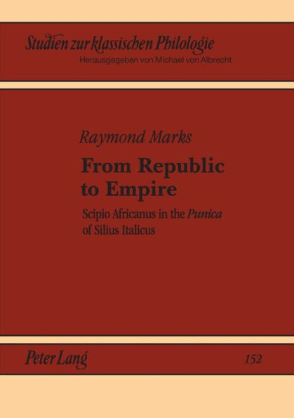 From Republic to Empire: Scipio Africanus in the 