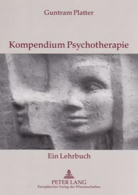 Kompendium Psychotherapie: Ein Lehrbuch