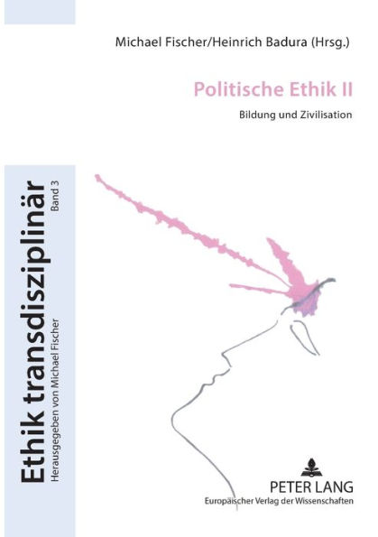 Politische Ethik II: Bildung und Zivilisation