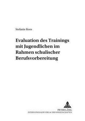 Evaluation des «Trainings mit Jugendlichen» im Rahmen schulischer Berufsvorbereitung